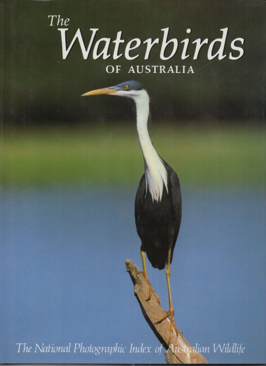 The Waterbirds of Australia The National Photographic Index of Australian Wildlife