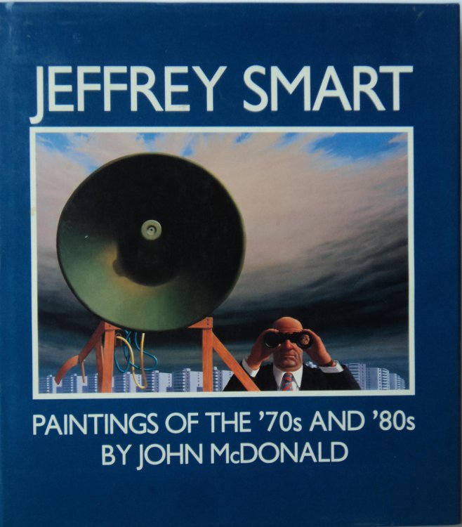 Jeffrey Smart: Paintings of the 70s and 80s