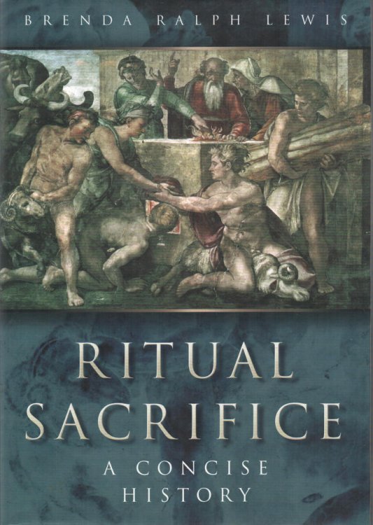 Ritual Sacrifice A Concise History