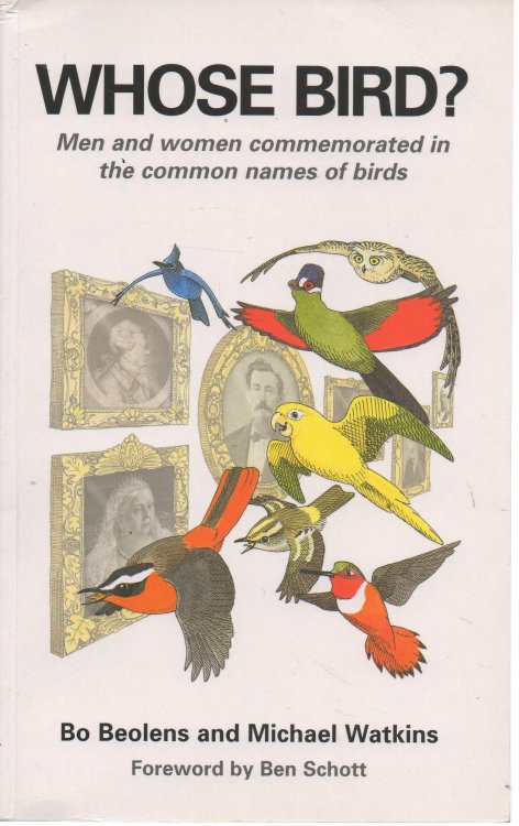 Whose Bird Men and women commemorated in the common names of birds