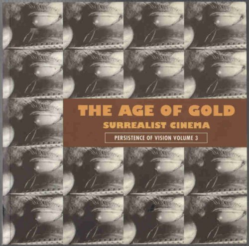 The Age of Gold Surrealist Cinema