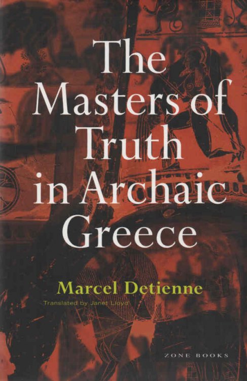 The Masters of Truth in Archaic Greece