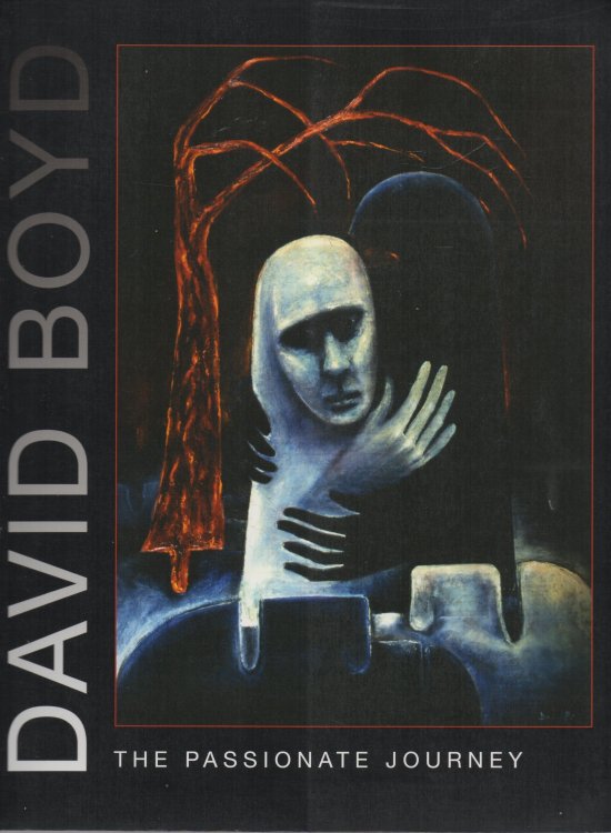 David Boyd - The Passionate Journey Images from 1935 to 2004