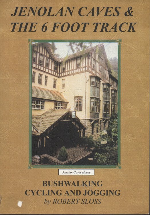 Jenolan Caves & the 6 Foot Track Bushwalking Cycling and Jogging