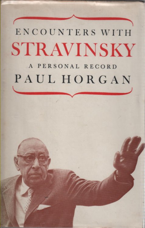 Encounters with Stravinsky A Personal Record