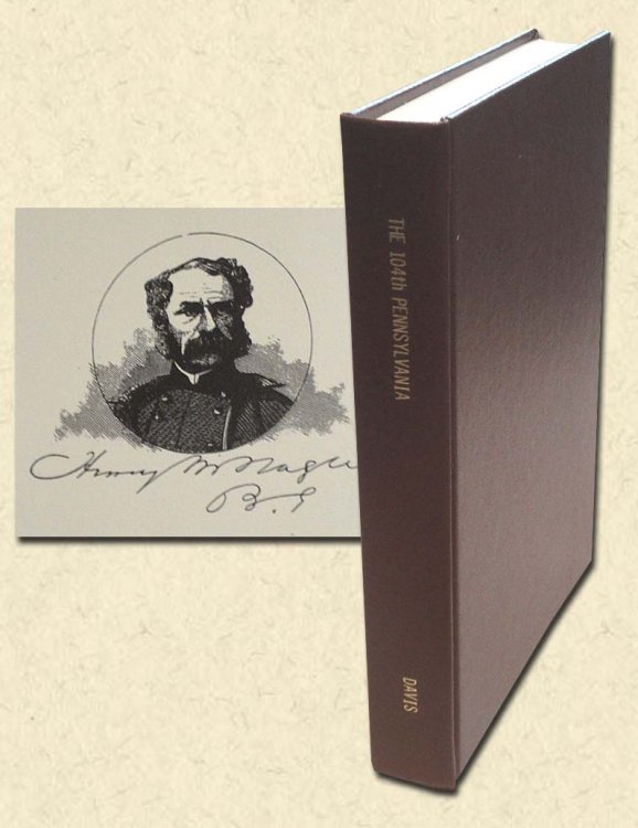History of the 104th Pennsylvania Regiment From August 22nd 1861 to September 30th 1864