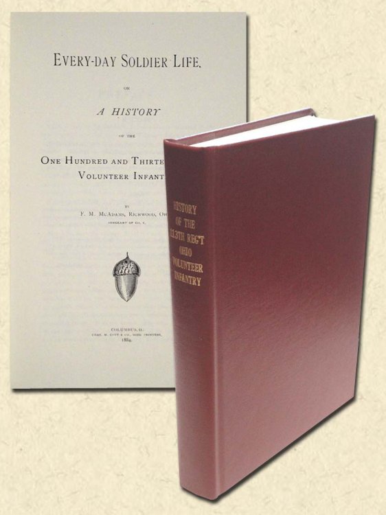 Every-Day Soldier Life Or, A History of the One Hundred and Thirteenth Ohio Volunteer Infantry