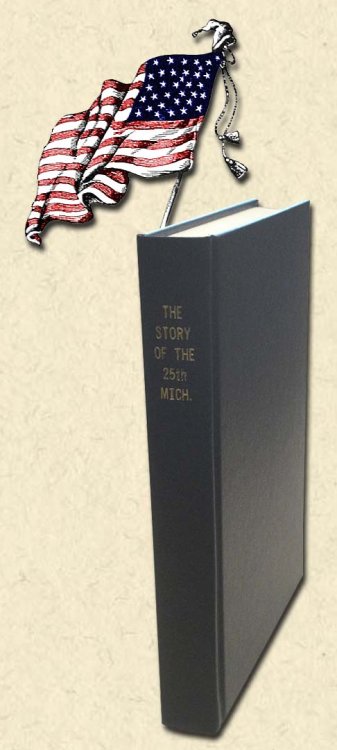 The Story of the Twenty-fifth Michigan