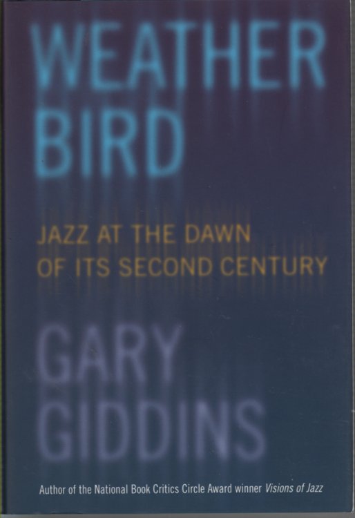 Weather Bird Jazz at the Dawn of its Second Century