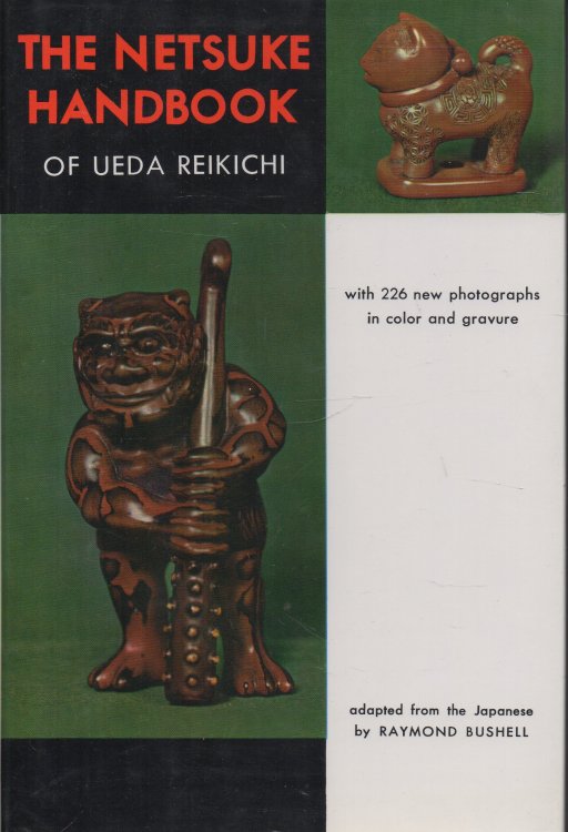 The Netsuke Handbook Adapted from the Japanese by Raymond Bushell