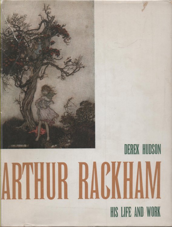 Arthur Rackham His Life and Work