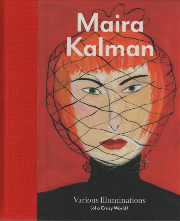 Maira Kalman Various Illuminations (of a Crazy World)
