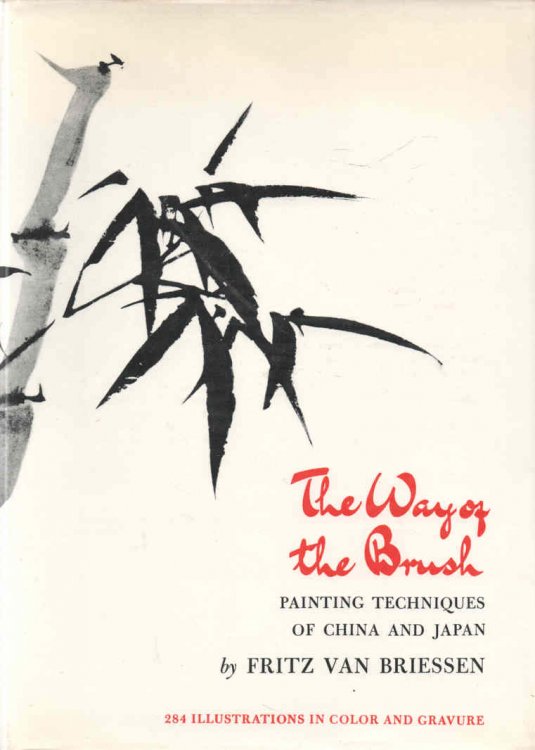 The Way of the Brush Painting Techniques of China and Japan