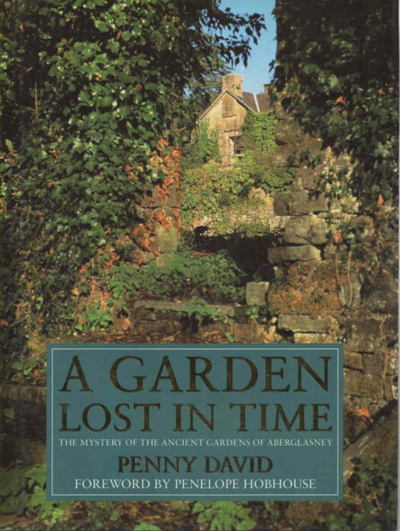 A Garden Lost in Time The Mystery of the Ancient Gardens of Aberglasney