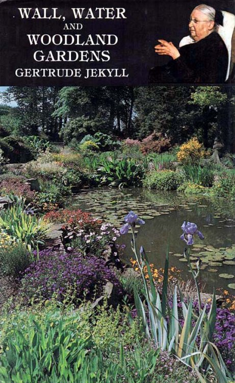 Wall, Water and Woodland Gardens Including the Rock Garden and the Heath Garden