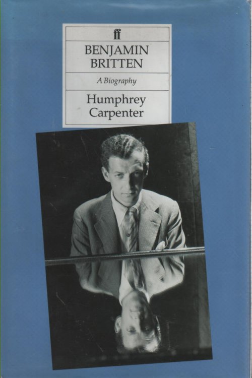 Benjamin Britten A Biography