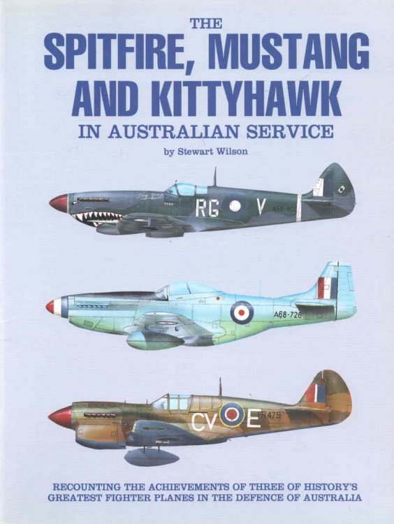 Spitfire, Mustang and Kittyhawk In Australian Service