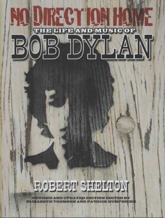 No Direction Home The Life and Music of Bob Dylan