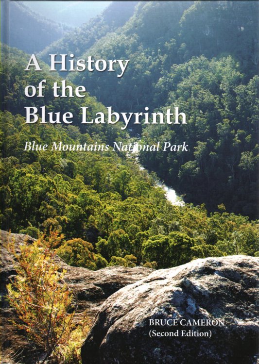 A History of the Blue Labyrinth: second edition Blue Mountains National Park