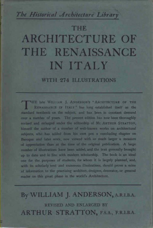 The Architecture of the Renaissance in Italy - Revised and Enlarged The Historical Architecture Library