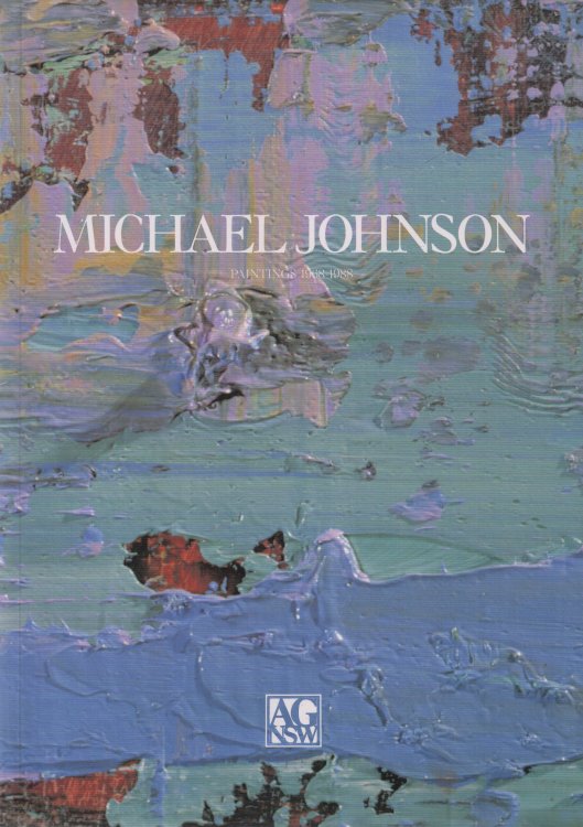 Michael Johnson Paintings 1968-1988: signed copy
