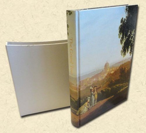 The Grand Tour, 1592-1796 - Folio Society edition