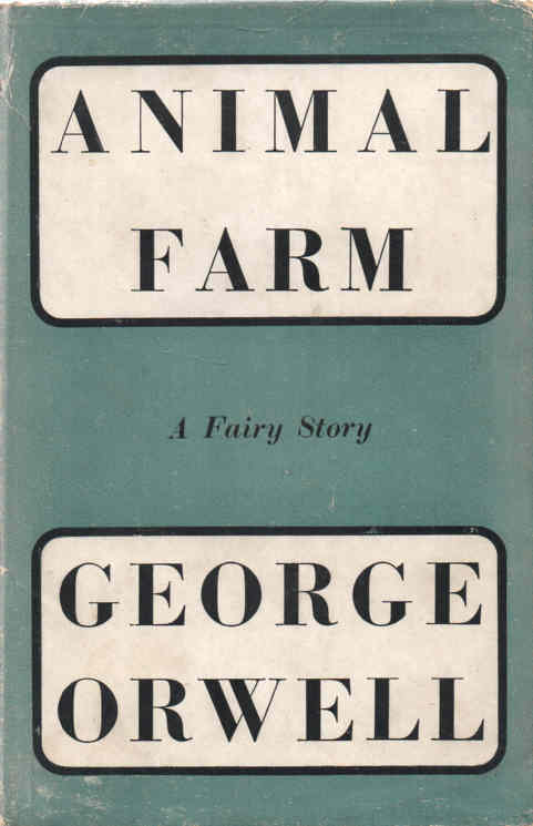 Animal Farm A Fairy Story