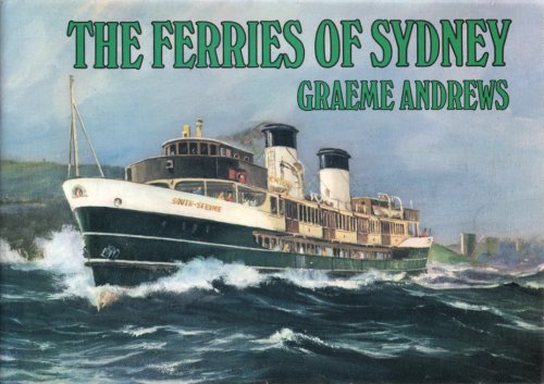 The Ferries of Sydney - signed by the author