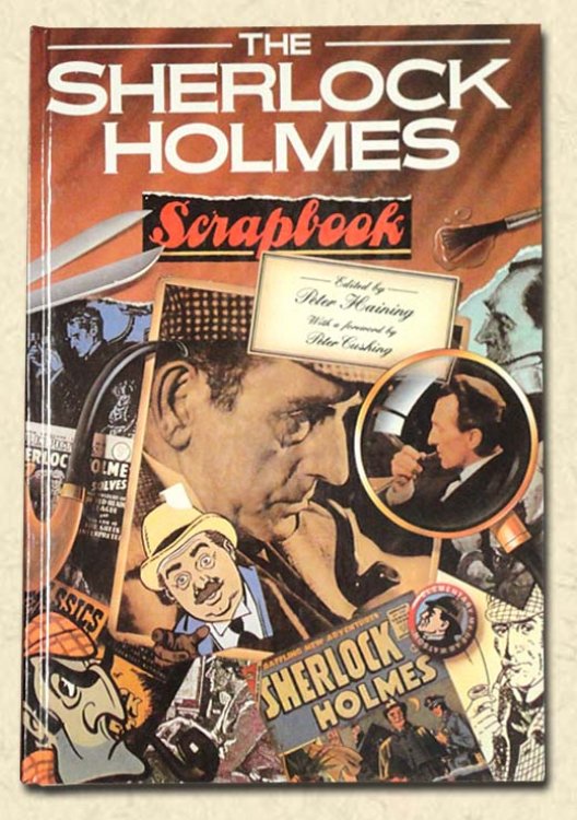 The Sherlock Holmes Scrapbook With a Foreword by Peter Cushing