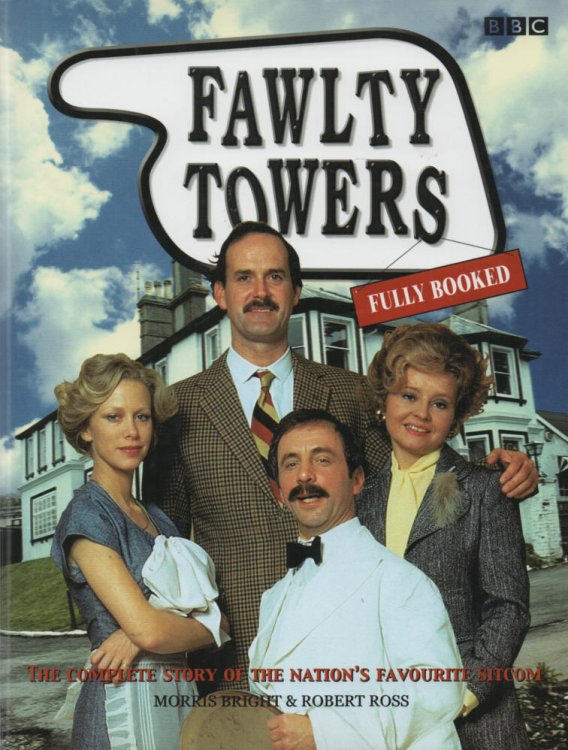 Fawlty Towers - Fully Booked The Complete Story of the Nation's Favourite Sitcom