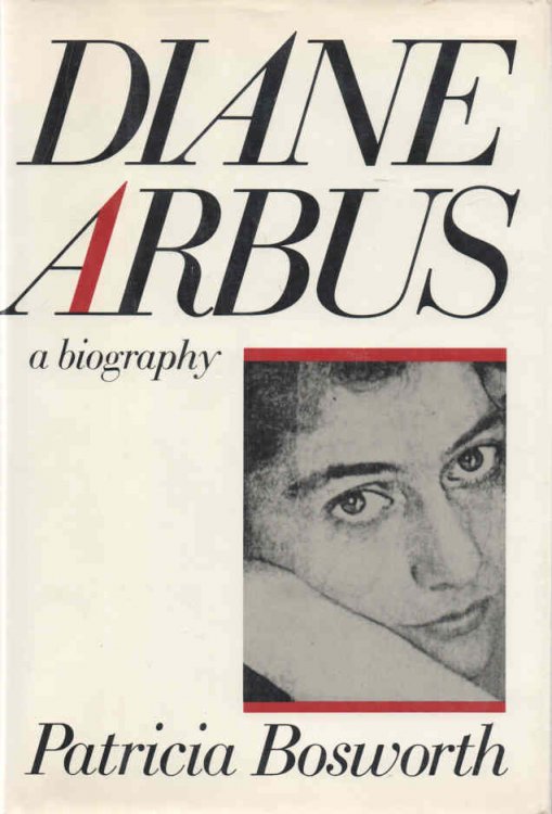 Diane Arbus A Biography