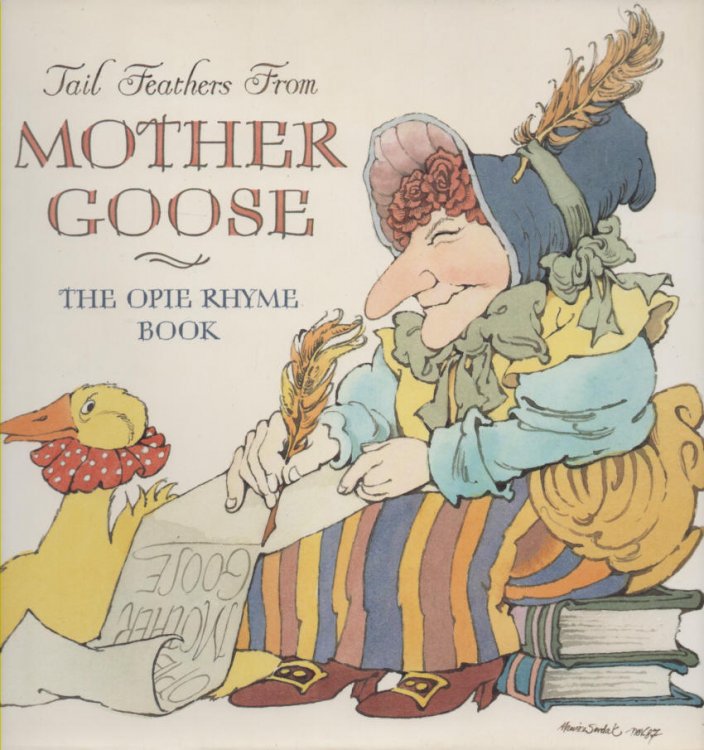 Tail Feathers from Mother Goose The Opie Rhyme Book