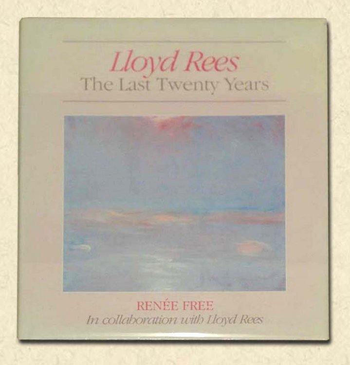 Lloyd Rees: The Last Twenty Years