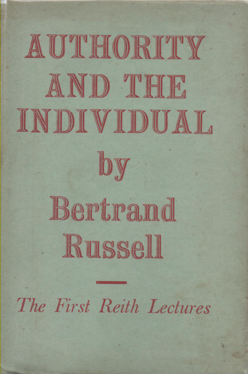 Authority and the Individual: The First Reith Lectures