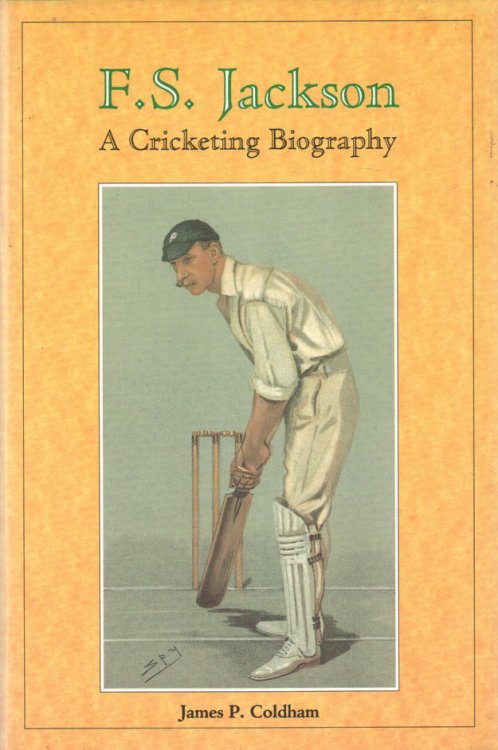 F.S. Jackson A Cricketing Biography