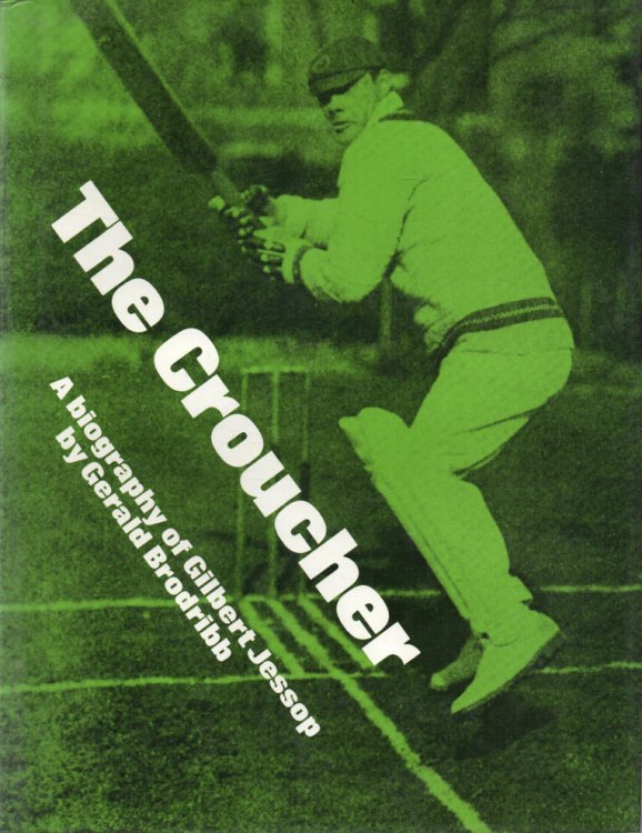 Image for The Croucher A biography of Gilbert Jessop The Croucher A biography of Gilbert Jessop