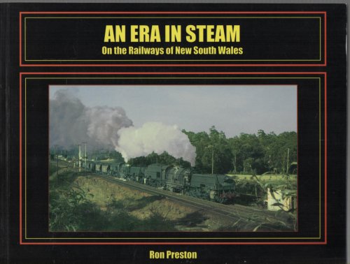 An Era in Steam On the Railways of New South Wales