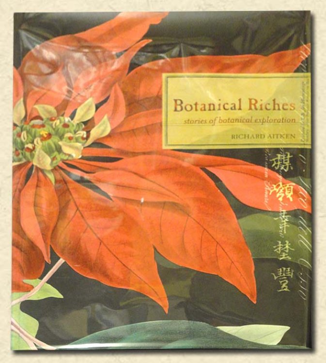 Botanical Riches Stories of Botanical Exploration