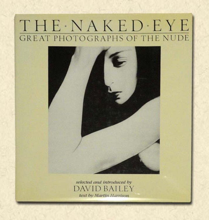 The Naked Eye: Great Photographs of the Nude