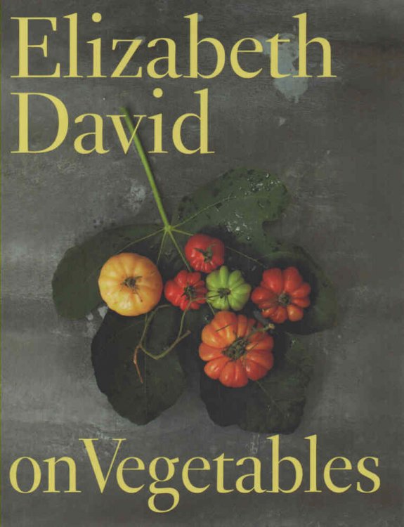 Elizabeth David on Vegetables