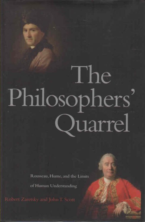 The Philosophers' Quarrel: Rousseau, Hume and the Limits of Human Understanding