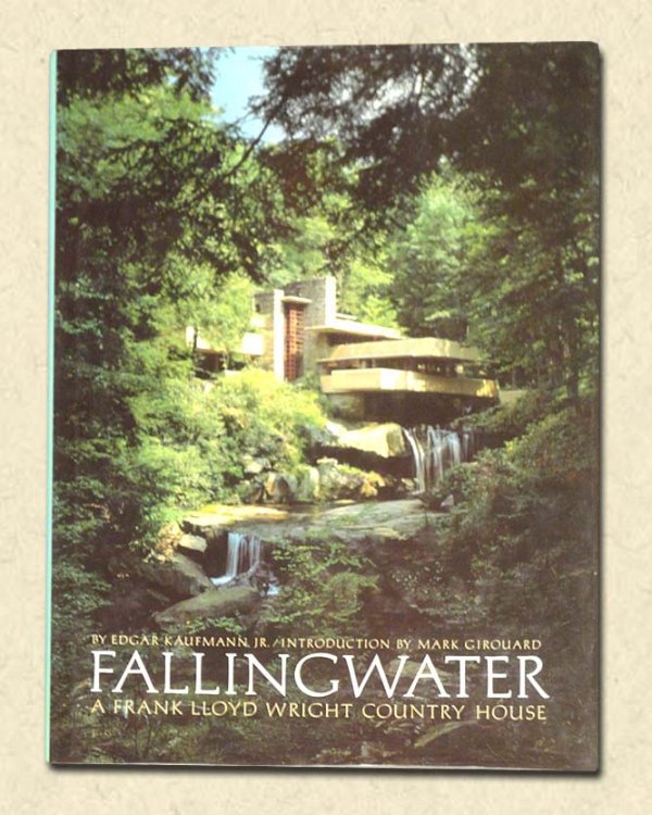 Fallingwater A Frank Lloyd Wright Country House