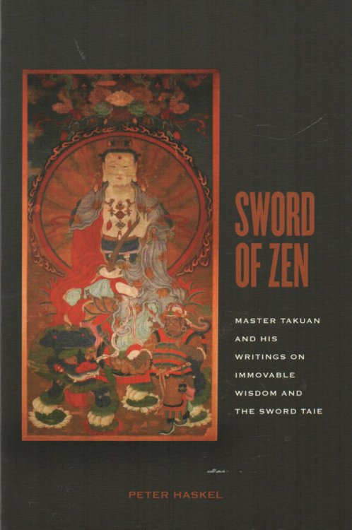 Sword of Zen Master Takuan and his Writings on Immovable Wisdom and the Sword Taie