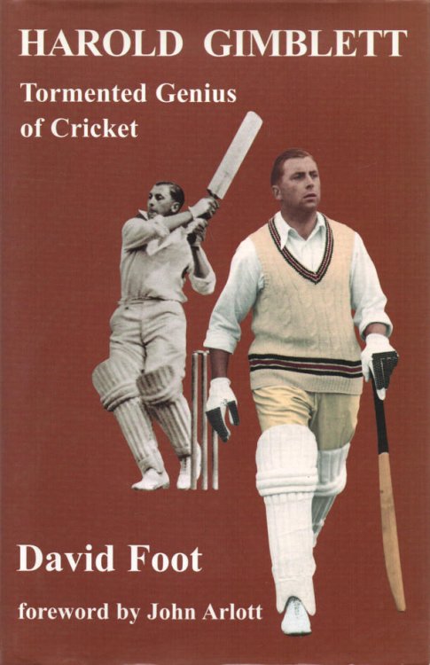 Harold Gimblett - revised Tormented Genius of Cricket