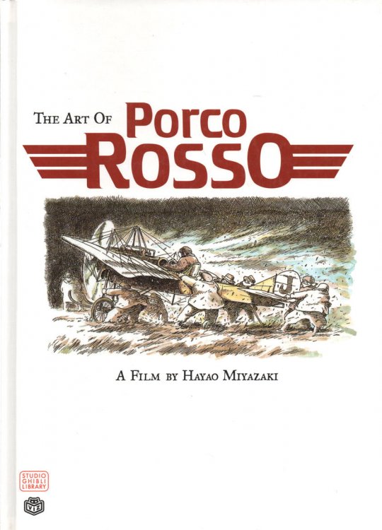 The Art of Porco Rosso A Film by Hayao Miyazaki