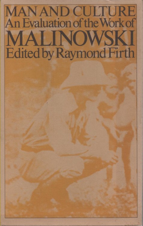 Man and Culture: An Evaluation of the Work of Malinowski
