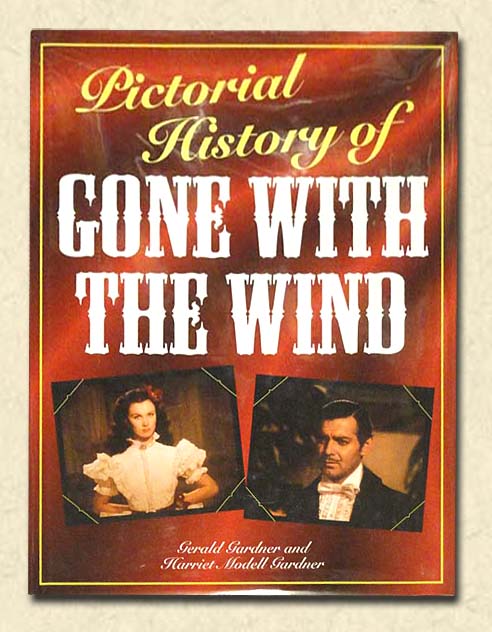 Pictorial History of Gone with the Wind