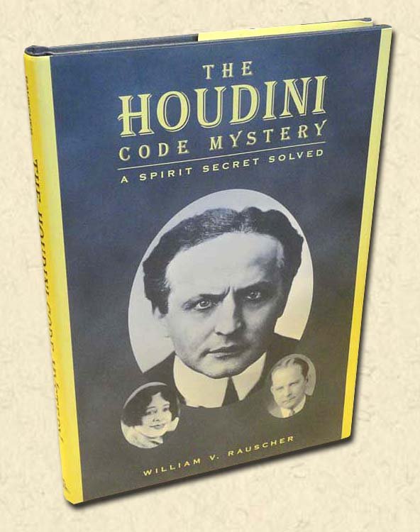 The Houdini Code Mystery A Spirit Secret Solved; Magical Pro-Files series, number 9