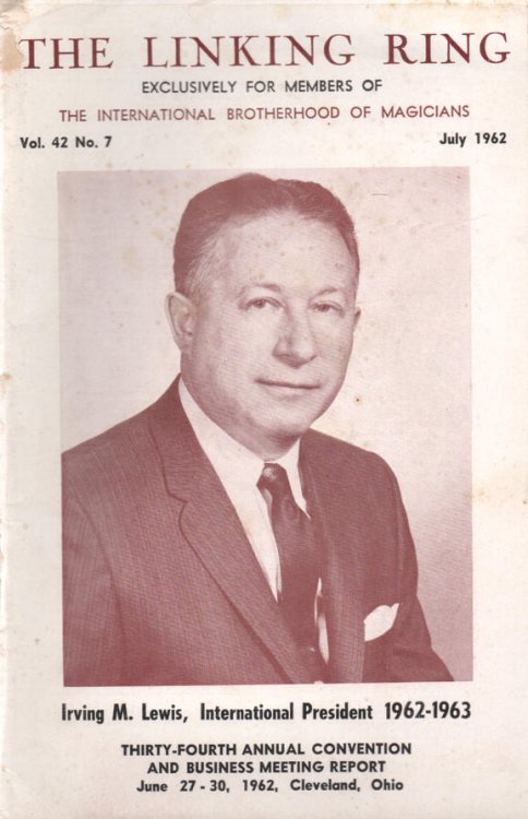 The Linking Ring - Vol.42 - No.7, July 1962 Official Publication of International Brotherhood of Magicians
