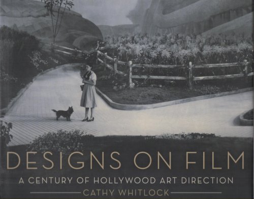 Designs on Film A Century of Hollywood Art Direction